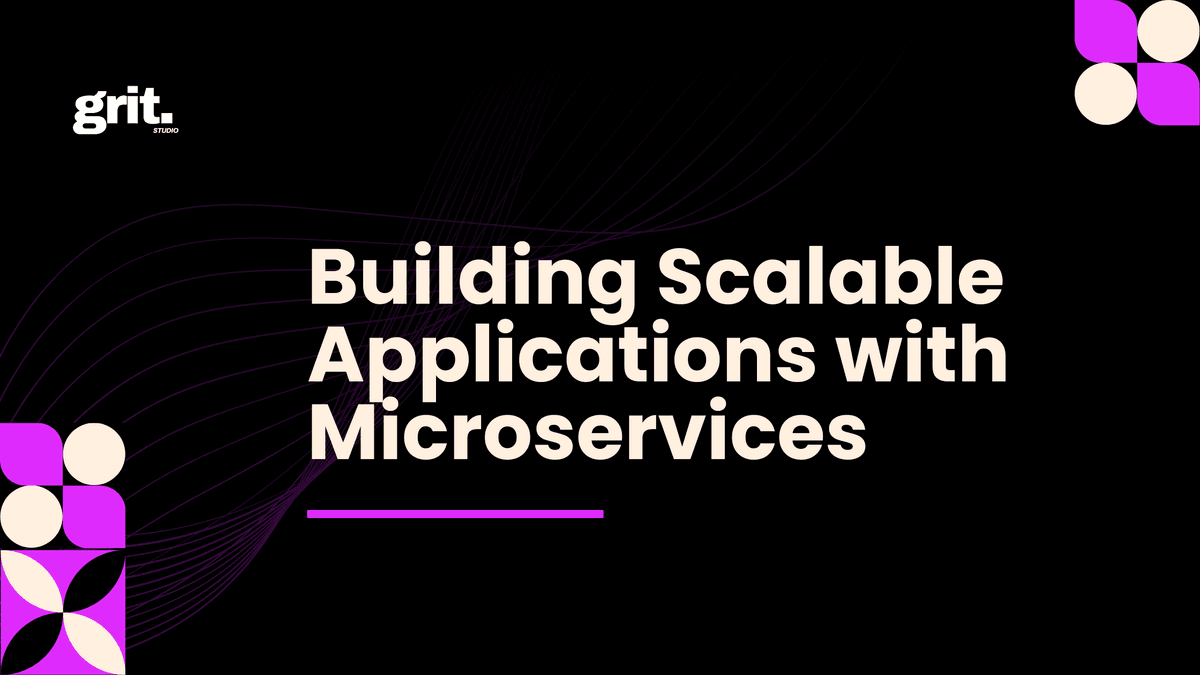 Building Scalable Applications with Microservices