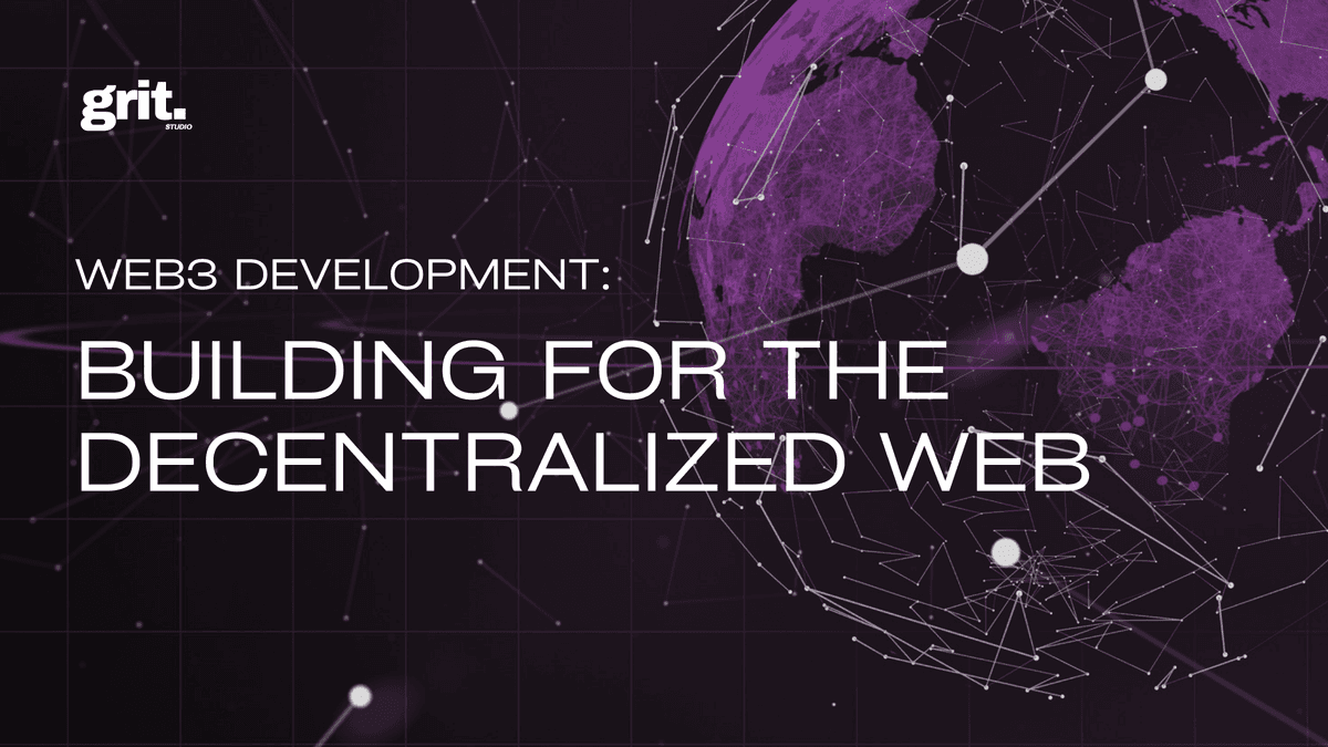 Web3 Development: Building for the Decentralized Web